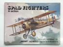 洋書　SPAD Fighters in action: No.93　インアクションシリーズ: 第93巻 スパッド複葉戦闘機のすべて