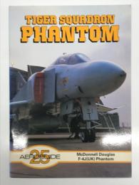 洋書　Aeroguide 25: Tiger Squadron Phantom: McDonnell Douglas F-4J (U.K.) Phantom　エアロガイドシリーズ 第25巻 タイガー飛行隊のファントム マクドネル・ダグラス F-4Jファントム戦闘機(UKバージョン) の詳細