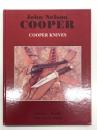 洋書　John Nelson Cooper: Cooper Knives　 アメリカの伝説的なカスタムナイフ職人 ジョン・ネルソン・クーパー: クーパー・ナイフの軌跡