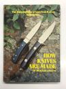 洋書　The Encyclopedia of American Knives, Volume One: How Knives Are Made　アメリカンナイフ百科事典 第1巻: カスタムナイフ職人ブラック・コリンズが教える ナイフはこうして作られる