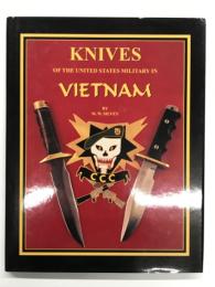 洋書　Knives of the United States Military in Vietnam　ベトナム戦争におけるアメリカ軍のナイフ