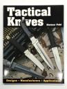 Tactical Knives  タクティカルナイフ: 現代戦術ナイフの設計・用途・進化のすべて