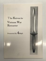 同人誌　The Knives for Vietnam War Reenactor: Presented by 4dept