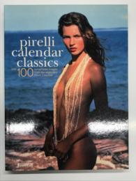 洋書　Pirelli Calendar Classics　ピレリ・カレンダー創刊30周年傑作写真100選
