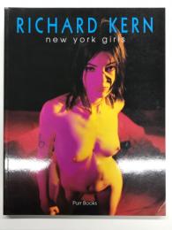 洋書　Richard Kern: New York Girls　リチャード・カーン写真集: ニューヨーク・ガールズ