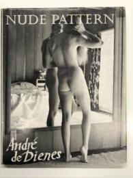 洋書　Nude Pattern: André de Dienes　アンドレ・ド・ディーンズ写真集