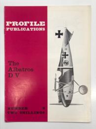 洋書　Profile Publications No.9: The Albatros DV　プロファイルズシリーズ 第9巻 アルバトロス D.Vのすべて