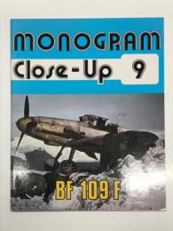 洋書　Monogram Close-Up 9: Messerschmitt Bf 109 F　モノグラム クローズアップシリーズ 第9巻 メッサーシュミット Bf109F のすべて