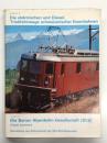 洋書　Archiv Nr.12: Die elektrischen und Diesel-Triebfahrzeuge schweizerischer Eisenbahnen: Zweiter Teil: Die Berner Alpenbahn-Gesellschaft (BLS)　アーカイブ No.12: スイス鉄道の電気機関車とディーゼル機関車 第2巻: ベルン アルペン鉄道会社 (BLS)編