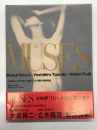 Muses: ミューズ 三巨匠ヌード傑作集 大倉舜二・立木義浩・藤井秀樹