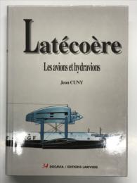 洋書　Collection DOCAVIA Vol. 34: Latécoère: Les avions et hydravions　ドカヴィア コレクション 第38巻 ラテコエール飛行機の飛行機と水上機