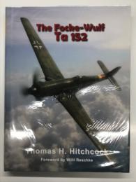 洋書　Monogram Monarch Series 3: The Focke-Wulf Ta 152　モノグラム・モナークシリーズ3 フォッケウルフ Ta 152