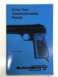 洋書　Know Your Czechoslovakian Pistols　Know Your Gunシリーズ: チェコスロバキア製のピストルを知る