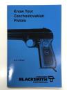 洋書　Know Your Czechoslovakian Pistols　Know Your Gunシリーズ: チェコスロバキア製のピストルを知る