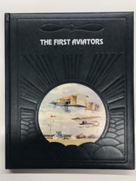 ライフ 大空への挑戦: 最初のヒコーキ野郎　The First Aviators