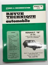 洋書　Revue Technique Automobile Renault 16 L, TL, TA – 9CV (Type R1152, R1153)　 自動車技術解説書 ルノー16 L・TL・TA 9馬力（R1152・R1153型）