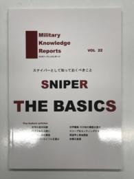 Military Knowledge Reports ミリタリーナレッジレポーツ Vol.22: スパイナーとして知っておくべきこと Sniper the Basics