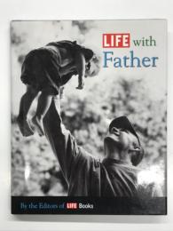 洋書　LIFE with Father 　父とともに: LIFE誌アーカイブ写真集