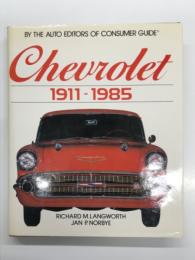 洋書　Chevrolet 1911–1985 by the Auto Editors of Consumer Guide　実用ガイドブックシリーズ: シボレー 1911–1985の変遷を探る