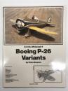洋書　Aerofax Minigraph 8: Boeing P-26 Variants　エアロファックス ミニグラフ 第8巻: ボーイング P-26 ピーシューターとその派生型