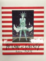 洋書　The Lady at Liberty: Memoirs of a Monument by Hudson Talbott　ハドソン・タルボットのレディ・アット・リバティ ある記念碑の回想録: 自由の女神の休暇
