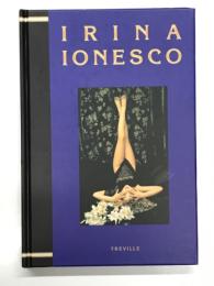 IRINA IONESCO　イリナ・イオネスコ写真集
