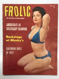 洋雑誌　FROLIC The Magazine of Entertainment: Juen 1957 Vol,6 No.6　ピンナップ・マガジン FROLIC 1957年6月号 Vol.6 No.6