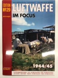 洋書　Luftwaffe im Focus 1944-45 Edition No.29　未公開写真で見るドイツ空軍: ルフトヴァッフェ・イン・フォーカス 第29号