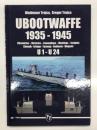 洋書　U-Bootwaffe 1935-1945: Chronicles - Victories - Camouflage - Markings - Insignia U1-U24　Uボート 1935–45: U1 - U24の戦歴・迷彩・マーキング・部隊章の資料集