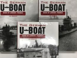 洋書　The German U-Boat Base at Lorient, France Vol.1: June 1940 - June 1941 / The German U-boat Base at Lorient, France Vol.2: July 1941-July 1942 / The German U-Boat Base at Lorient, France Vol.3: August 1942-August 1943　ドイツ海軍Uボートの最重要拠点 フランス・ロリアン基地の変遷  第1巻・1940年6月-1941年6月、第2巻・1941年7月-1942年7月、第3巻・1942年8月-1943年8月　3冊セット