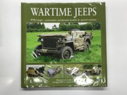 洋書　Wartime Jeeps: WW2 Jeeps - Prototypes, Production Models & Special Versions　 戦場の軍用ジープ: 第二次大戦のジープ11車種 ― 試作車・量産型・特殊仕様 のすべて