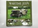 洋書　Wartime Jeeps: WW2 Jeeps - Prototypes, Production Models & Special Versions　 戦場の軍用ジープ: 第二次大戦のジープ11車種 ― 試作車・量産型・特殊仕様 のすべて