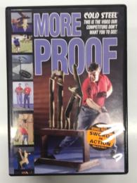 DVD　More Proof – Cold Steel　モア・プルーフ: コールドスチール社製品の強度・切れ味を“さらに証明する”ための映像シリーズ