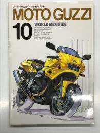 ワールドMCガイド 10: モトグッチ　MOTO GUZZI