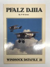 洋書　Windsock Datafile 21: Pfalz D.IIIA　ウインドソック データファイル 第21巻: ファルツ D. IIIA