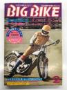 ワイルドな2輪グラフマガジン: BIG BIKE ビッグバイク 1973年2月号: 特集・徹底比較テスト オフロードマシンｖｓオンロードマシン、今月のテスト車 ホンダCB500フォア、カワサキ750Z2発表