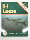 洋書　D & S Vol.37: B-1 LANCER in Detail & Scale. Covers Both the B-1A & B-1B Versions　ディテール&スケールシリーズ 第37巻: ロックウェル B-1 ランサーのディテールとスケール: B-1A と B-1Bバージョン
