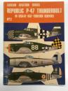 洋書　Aircam Aviation series No.2: Republic P‑47 Thunderbolt in USAAF–RAF–Foreign Service　エアカムシリーズ 第2巻: リパブリック P‑47 サンダーボルト アメリカ陸軍航空隊・イギリス空軍・各国での運用