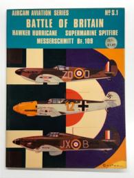 洋書　Aircam Aviation Series No.S1: Battle of Britain Hawker Hurricane. Supermarine Spitfire. Messerschmit Bf 109　エアカムシリーズ S1: バトル・オブ・ブリテンのホーカー ハリケーン、スーパーマリン スピットファイア、メッサーシュミット Bf109