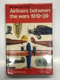 洋書　Macmillan Color Series: Airliners between the wars 1919-39　マクミラン・カラーシリーズ: 大戦間期の旅客機 1919–39