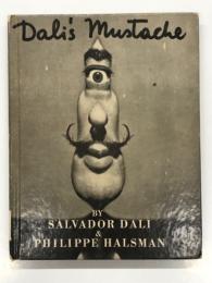 洋書　Dali's Mustache: A Photographic Interview　ダリの口ひげ: サルバドール・ダリとフィリップ・ハルスマンの写真によるインタビュー