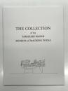 The Collection of the YAMAZAKI MAZAK Museum of Machine Tools　ヤマザキマザック工作機械博物館 図録