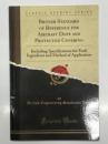 洋書　British Standard of Reference for Aircraft Dope and Protective Covering: Including Specifications for Each Ingredient and Method of Application (Classic Reprint)　航空機用ドープおよび保護被覆の英国標準: 各成分の仕様と塗布方法を含む 復刻版