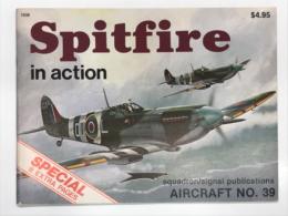 洋書　Spitfire in action No.39　インアクションシリーズ 第39巻: スーパーマリン スピットファイアのすべて