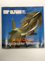 カースタイリング別冊: ルイジ・コラーニ 第2集 Luigi Colani for a Brighter Tomorrow