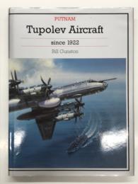 洋書　Tupolev Aircraft Since 1922　1922年以降のツポレフ航空機