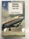 洋書　Boeing Aircraft Since 1916　1916年以降のボーイング航空機