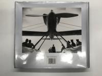 洋書　Aviation: The Early Years: The Hutton Getty Picture Collection　航空の黎明期：ハルトン・ゲッティ ピクチャーコレクションで見る初期の航空史