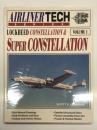 洋書　Airliner Tech Series 1:  Lockheed Constellation & Super Constellation　エアライナー テック シリーズ 1: ロッキード コンステレーション & スーパー・コンステレーション