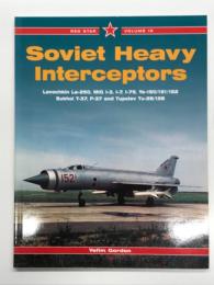 洋書　RED STAR Vol.19 Soviet Heavy Interceptors : Lavochkin La-250,MiG I-3,I-7,I-75,Ye-150/151/152,Sukhoi T-37,P-37 and Tupolev Tu-28/128　レッドスターシリーズ Vol.19: ソ連の大型・長距離要撃機 ラヴォーチキン La‑250 アナコンダ、ミグ I‑3、ミグ I‑7、ミグ I‑75、イェー150/51/152、スホーイ T‑37/P‑37、ツポレフ Tu‑28/Tu‑128